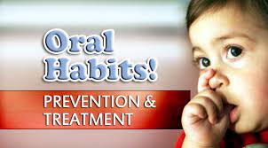 Oral habits Prevention and Treatment